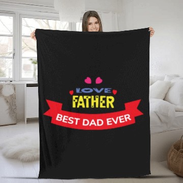 Discover Love Father Best Dad Ever Fleece Blankets