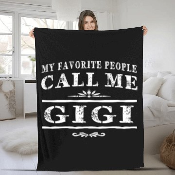 Discover My Favorite People Call Me Gigi Grandma Fleece Blankets