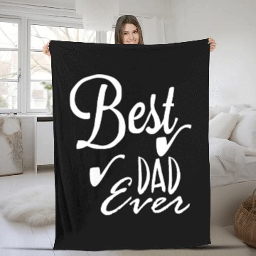 Discover Best dad ever Fleece Blankets