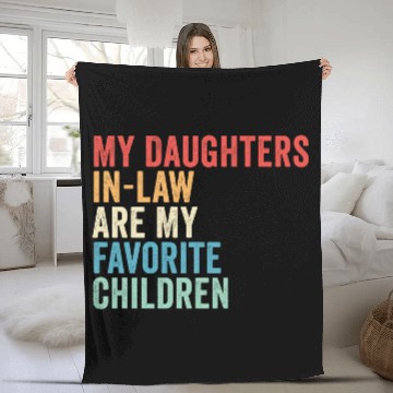 Discover My Daughters-in-law Are My Favorite Children Fleece Blankets