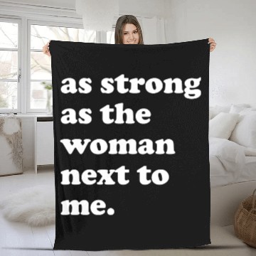 Discover as strong as the woman next to me green Fleece Blankets