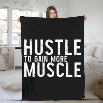 Discover Hustle To Gain More Muscle 3 Fleece Blankets