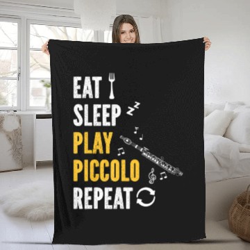 Discover Piccolo Flute Player Eat Sleep Play Piccolo Flute Fleece Blankets