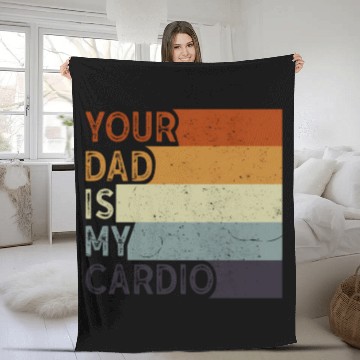 Discover Your Dad Is My Cardio Gym Exercise Humorous Fleece Blankets