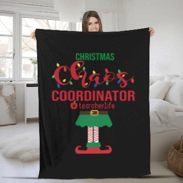 Discover Christmas Chaos Coordinator Teacher Life Funny Fleece Blankets
