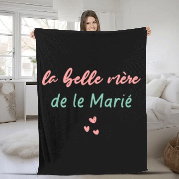 Discover La Belle Mère De Le Marié Fleece Blankets