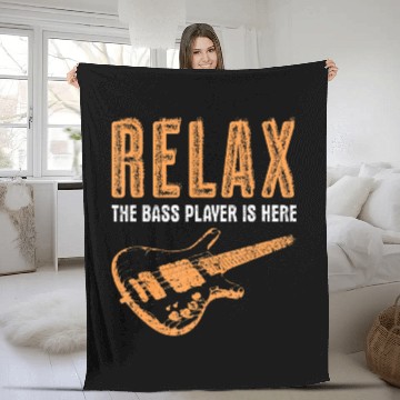 Discover Bass Player Relax The Bass Player Is Here Funny Fleece Blankets