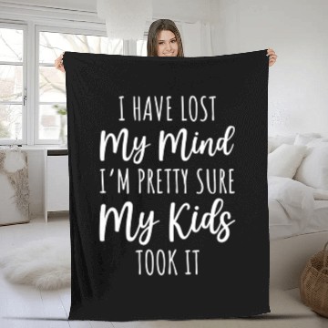 Discover I Have Lost My Mind Took It Fathers Day Dad Fleece Blankets