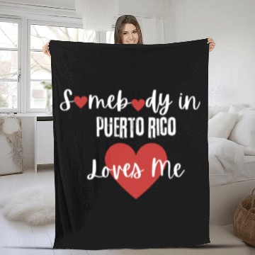 Discover Somebody in Puerto Rico Loves Me Fleece Blankets