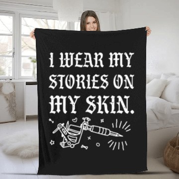Discover I Wear My Stories On My Skin Fleece Blankets