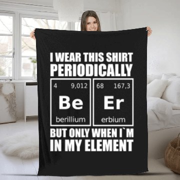 Discover Science Humor Periodic Table Of Elements Beer Fleece Blankets