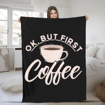 Discover Ok But First Coffee Barista Coffee Maker Coffe Fleece Blankets