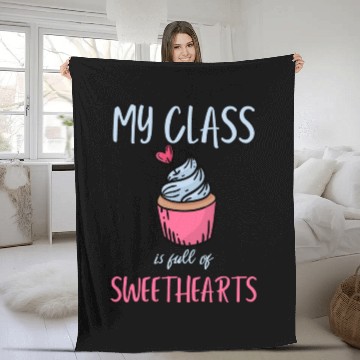 Discover My Class Is Full Of Sweethearts School Teacher Fleece Blankets