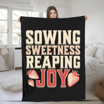 Discover Strawberry Farmer, Sowing Sweetness Reaping Joy Fleece Blankets