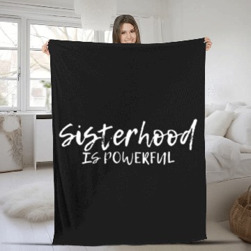 Discover Sisterhood Is Powerful ---- Fleece Blankets