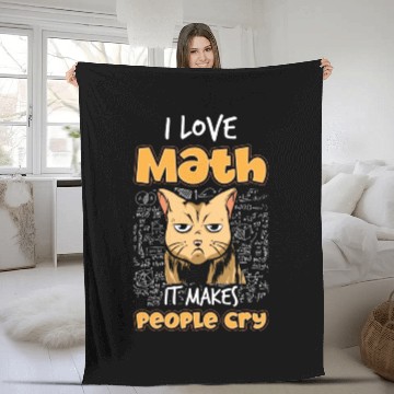 Discover I Love Math It Makes People Cry Cat Science Lover Fleece Blankets