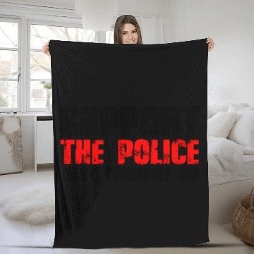 Discover support the police beat yourself up Fleece Blankets