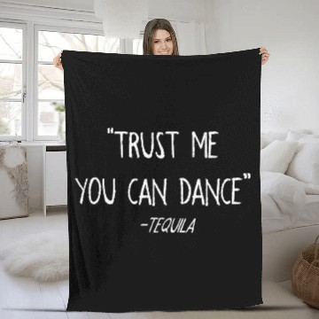 Discover Cinco De Mayo Funny Trust Me You Can Dance Tequila Fleece Blankets