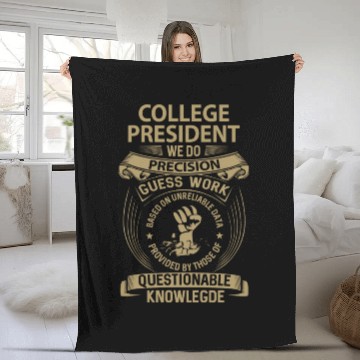 Discover College President Fleece Blankets - We Do Precision Gift I