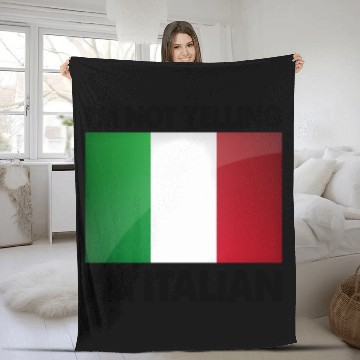 Discover I'M Not Yelling I'M Italian Fleece Blankets