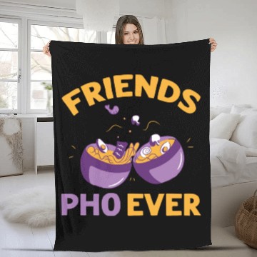 Discover Friends Pho Ever Friendship Pho Soup Fleece Blankets