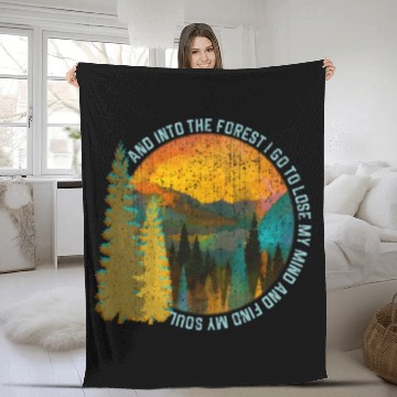 Discover Into The Forest I Go Hiking Nature Camping Fleece Blankets