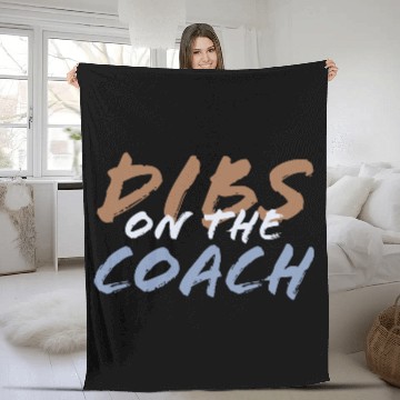 Discover Dibs on the coach Fleece Blankets