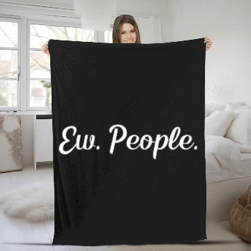 Discover Ew. People. Fleece Blankets