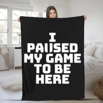 Discover I Paused My Game To Be Here vintage Fleece Blankets
