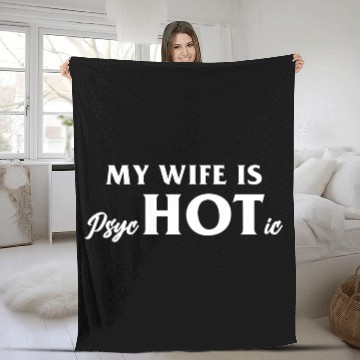 Discover My Wife is Psychotic yellow Fleece Blankets