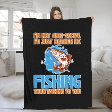 Discover I'd Just Rather Be Fishing Than Talking To You 2 Fleece Blankets