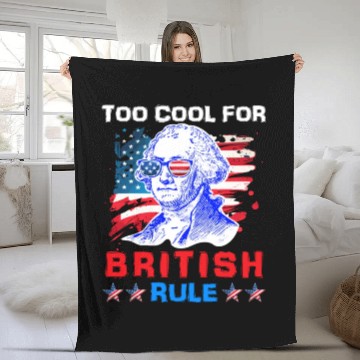 Discover George Washington Too cool for British Rule US Fleece Blankets