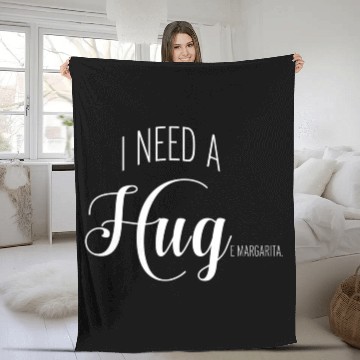 Discover I Need A Huge Margarita Fleece Blankets