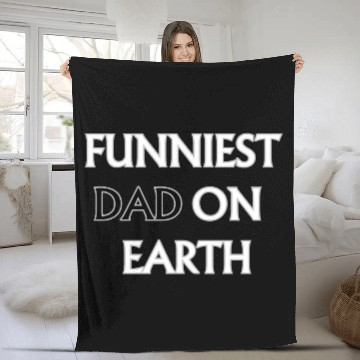 Discover FUNNIEST DAD ON EARTH Fleece Blankets