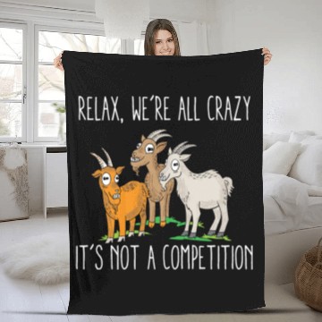 Discover Kawaii Goat Relax We're All Crazy It's Not A Fleece Blankets