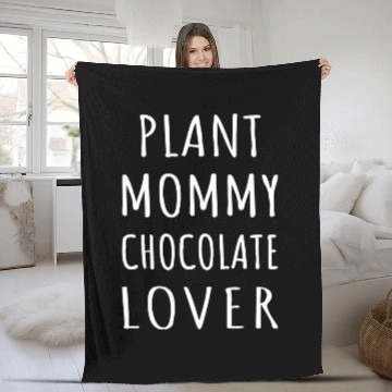 Discover Plant Mommy Chocolate Lover I Fleece Blankets