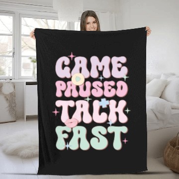 Discover Game Paused Talk Fast, Happy Game Day Fleece Blankets