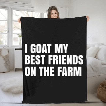 Discover I Goat My Best Friends On The Farm Fleece Blankets
