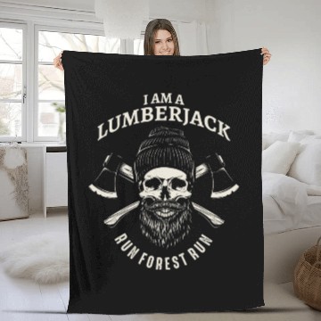 Discover I Am A Lumberjack Run Forest Run Fleece Blankets