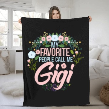 Discover My Favorite People Call Me Gigi Mom Grandma Fleece Blankets