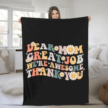 Discover Dear Mom Great Job We re Awesome Thank You Fleece Blankets