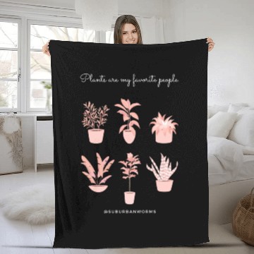 Discover Plants Are My Favorite People Fleece Blankets