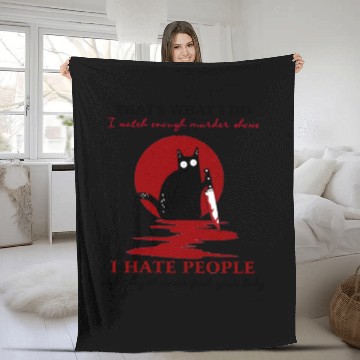 Discover THAT S WHAT I DO I HAVE PEOPLE Fleece Blankets