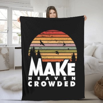 Discover Make Heaven Crowded Religious Christian Quote Fleece Blankets