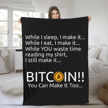 Discover Bitcoin You Can Make It Too Fleece Blankets