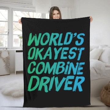Discover World s Okayest Combine Driver Fun Farming Fleece Blankets