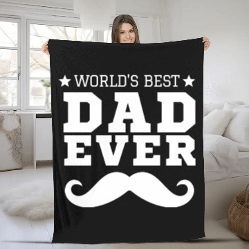 Discover World s Best Dad Ever Fleece Blankets