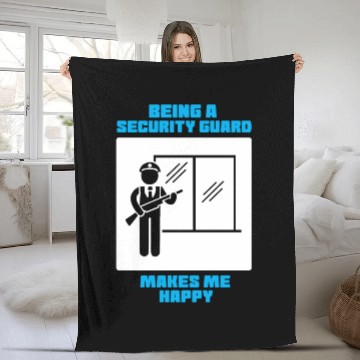 Discover Being A Security Guard Makes Me Happy Fleece Blankets