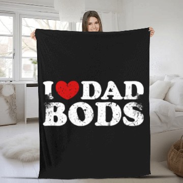 Discover I Love Dad Bods I Heart Dad Bods Funny Fleece Blankets