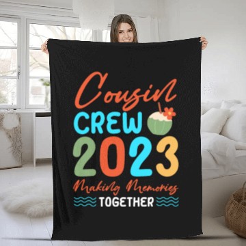 Discover Cousin Crew 2023 Making Memories Together Fleece Blankets